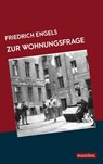Zur Wohnungsfrage - Friedrich Engels - 9783961560813
