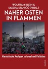Naher Osten in Flammen - Sascha Stanicic ; Wolfram Klein - 9783961561377