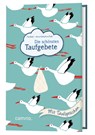 Die schönsten Taufgebete - Pia Biehl - 9783961570881