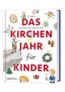 Das Kirchenjahr für Kinder - Pia Biehl - 9783961571079