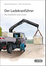 Der Ladekranführer - Bernd Zimmermann - 9783961580057