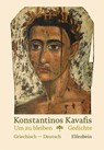 Um zu bleiben - Konstantinos Kavafis - 9783961600953