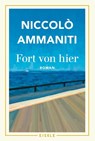 Fort von hier - Niccolò Ammaniti - 9783961611706