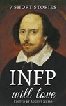 7 short stories that INFP will love - August Nemo ; O. Henry ; Epicurus ; Katherine Mansfield ; Oscar Wilde ; Guy de Maupassant ; Virginia Woolf - 9783961647835