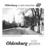Oldenburg gestern 2026 -  - 9783961666997