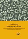 Bilder aus der Zukunft - Kurd Laßwitz - 9783961670673