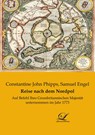 Reise nach dem Nordpol - Constantine John Phipps ;  Samuel Engel - 9783961672882