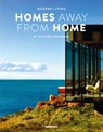 Modern Living: Homes Away From Home - Claire Bingham - 9783961710133