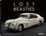 Lost Beauties - Michel Zumbrunn ;  Axel E. Catton - 9783961713387