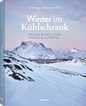 Winter im Kühlschrank - Michael Königshofer - 9783961713509
