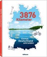 3876 Kilometer - teNeues Verlag GmbH ;  Eva Stadler - 9783961713806