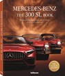 The Mercedes-Benz 300 SL Book - STAUD,  Rene ; Lewandowski, Jurgen - 9783961714018