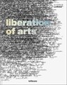 Liberation of Arts -  - 9783961716296