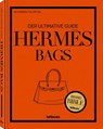 Hermès Bags: Der ultimative Guide - Alexandra Fullerton - 9783961717309