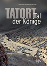 Tatort: Tal der Könige - Michael Höveler-Müller - 9783961762019