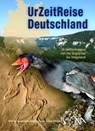 UrZeitReise Deutschland - Wilfried Rosendahl ; Robert Darga ; Volker Wrede - 9783961762569