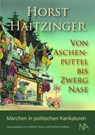 Von Aschenputtel bis Zwerg Nase - Horst Haitzinger - 9783961762798