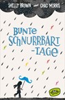 Bunte Schnurrbart-Tage - Chad Morris ; Shelly Brown - 9783961775934