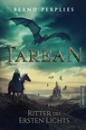 Tarean 3 - Ritter des ersten Lichts - Bernd Perplies - 9783961880300
