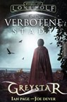 Greystar 02 - Die verbotene Stadt - Ian Page ; Joe Dever - 9783961880775