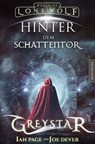 Greystar 03 - Hinter dem Schattentor - Ian Page ; Joe Dever - 9783961880973