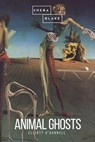 Animal Ghosts - Elliott O'Donnell ; Sheba Blake - 9783961890804