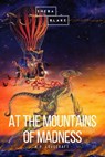 At the Mountains of Madness - H. P. Lovecraft ; Sheba Blake - 9783961891412