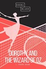 Dorothy and the Wizard of Oz - L. Frank Baum ; Sheba Blake - 9783961892860