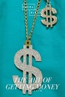 The Art of Getting Money - P. T. Barnum - 9783961896103