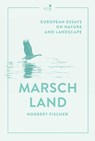 Marschland - Norbert Fischer - 9783961942466