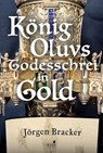 König Oluvs Todesschrei in Gold. - Jörgen Bracker - 9783961942558