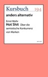 Hot Shit - Ernst Mohr - 9783961960477