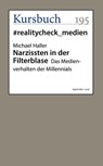 Narzissten in der Filterblase - Michael Haller - 9783961960606