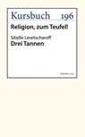 Drei Tannen - Sibylle Lewitscharoff - 9783961960705