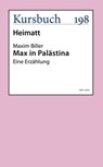 Max in Palästina - Maxim Biller - 9783961961085