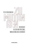 Zumutungen - Prof. Dr. Peter Strohschneider - 9783961961559