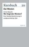 Wo liegt der Westen? - Armin Nassehi - 9783961962877