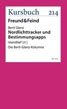 Nordlichttracker und Bestimmungsapps - Berit Glanz - 9783961963195