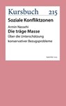 Die träge Masse - Armin Nassehi - 9783961963331