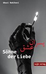 Söhne der Liebe - Ghazi Rabihavi - 9783962021016