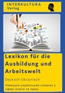 Interkultura Lexikon der Arbeitswelt Deutsch-Ukranisch -  - 9783962134891