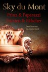 Prinz & Papparazzi / Fürsten & Fälscher - Zwei Romane in einem Band - Sky du Mont - 9783962151850