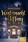 Winternacht bei Tiffany - Nena Siara - 9783962152574