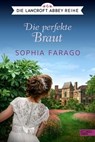 Die perfekte Braut - Sophia Farago - 9783962153717