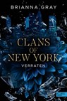 Clans of New York (Band 1) - Brianna Gray - 9783962154332