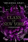 Clans of New York (Band 3) - Brianna Gray - 9783962154424