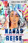 Nanas Reise - Und zwischen uns all die Farben - Christiane Antons - 9783962154462