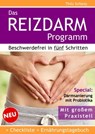 Das Reizdarm Programm. Beschwerdefrei in fünf Schritten - Thilo Schleip - 9783962179151
