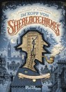 Im Kopf von Sherlock Holmes: Das Rätsel der skandalösen Eintrittskarte - Cyril Liéron ; Benoît Dahan - 9783962195038