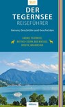 Der Tegernsee Reiseführer - Sonja Still - 9783962332471